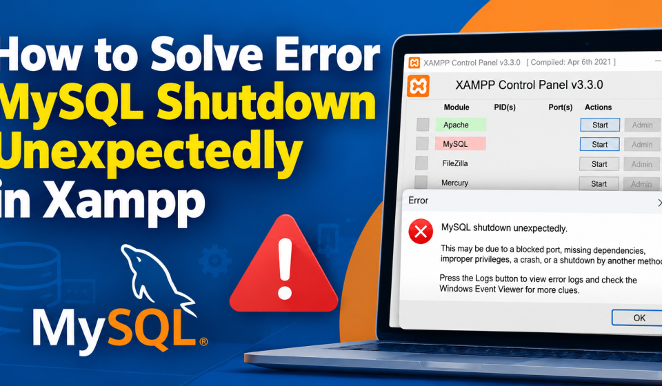 Fix MySQL Shutdown Error in XAMPP